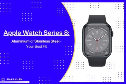 Apple Watch Series 8: Aluminum or Stainless Steel - Your Best Fit