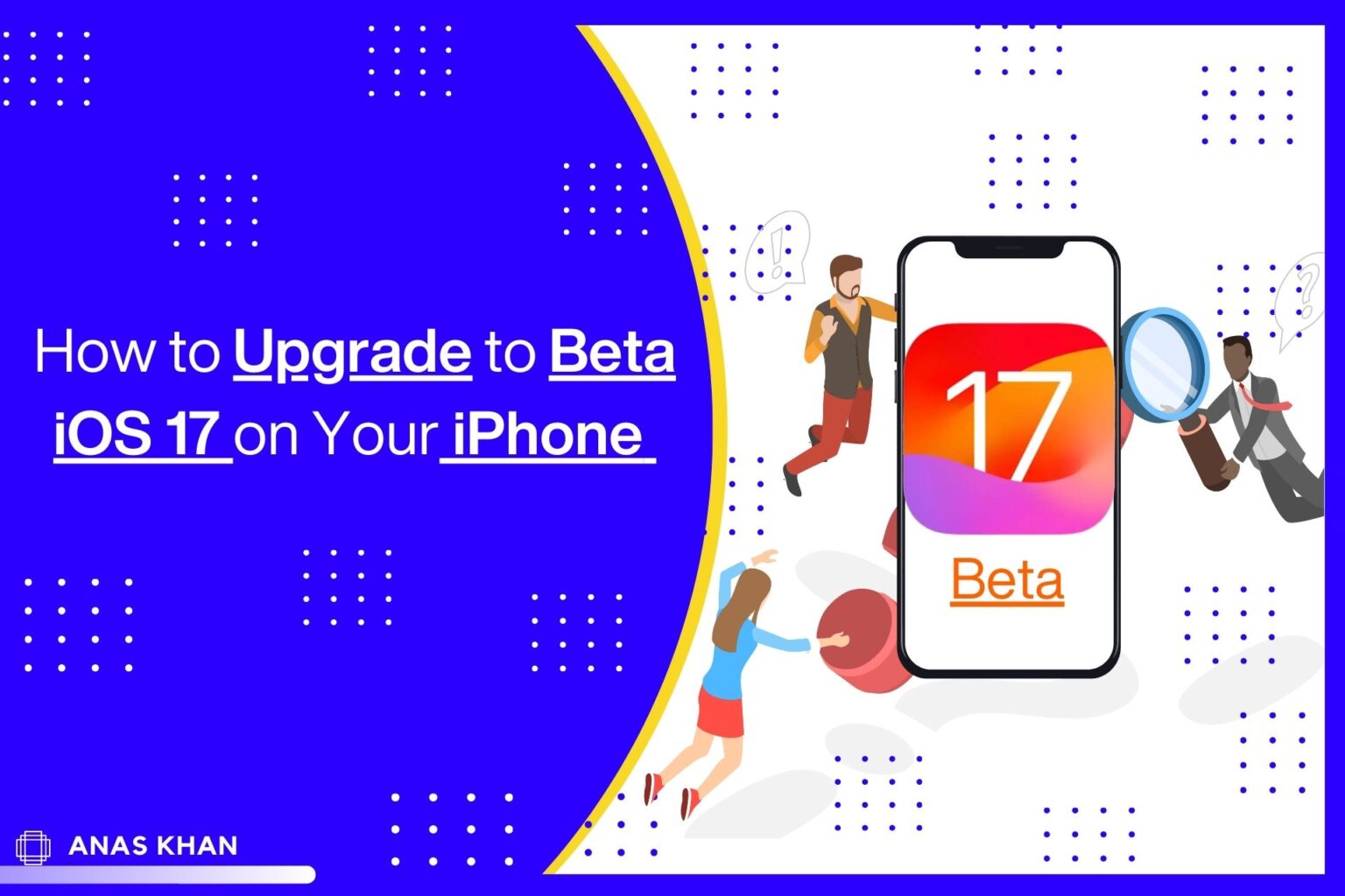 How to Upgrade to Beta iOS 17 on Your iPhone