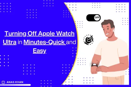 Turning Off Apple Watch Ultra in Minutes - 5 Quick and Easy