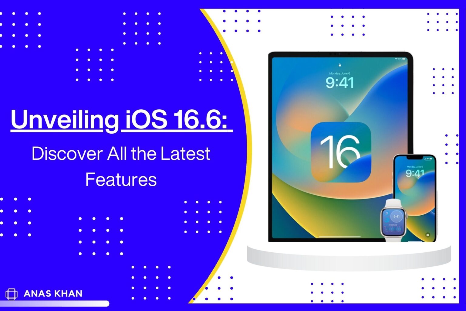 Unveiling iOS 16.6: Discover All the Latest Features