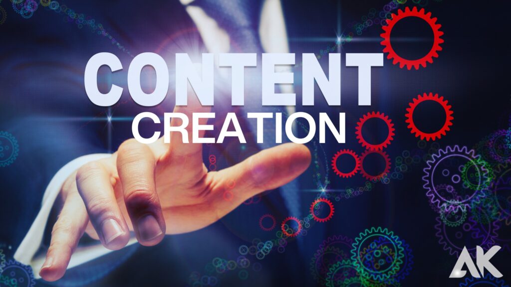 1- Content creation