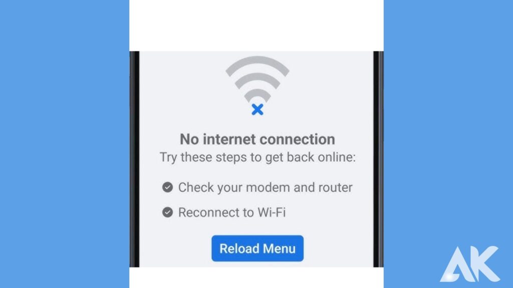 1. Check your internet connection.