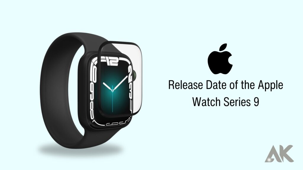 Decoding the Rumors: Expected Release Date of the Apple Watch Series 9