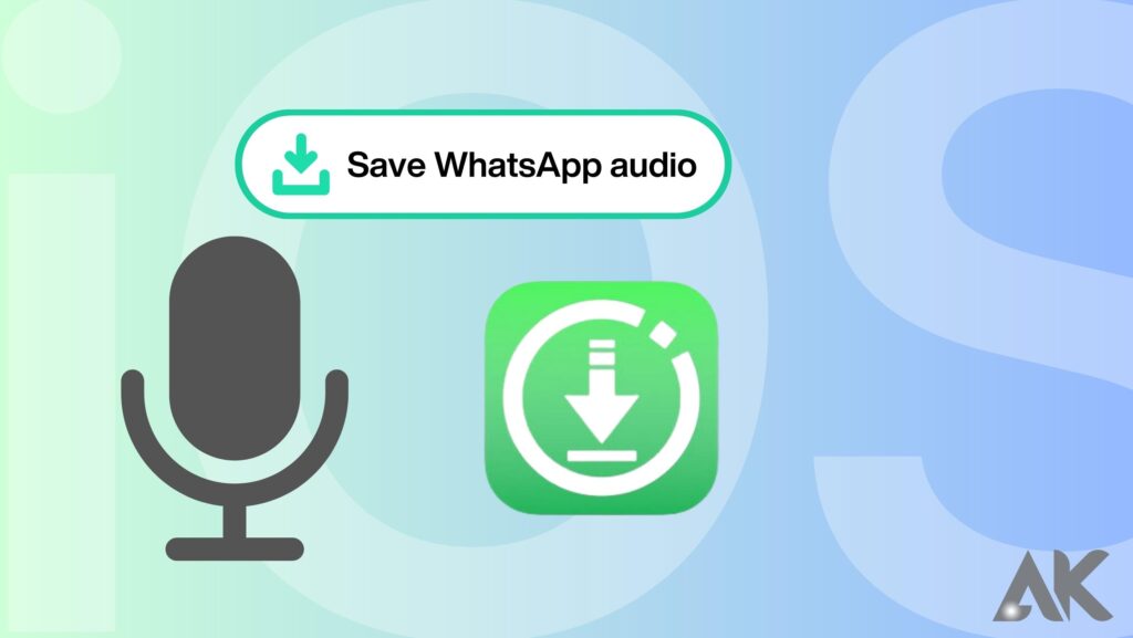 How to save WhatsApp audio on iOS