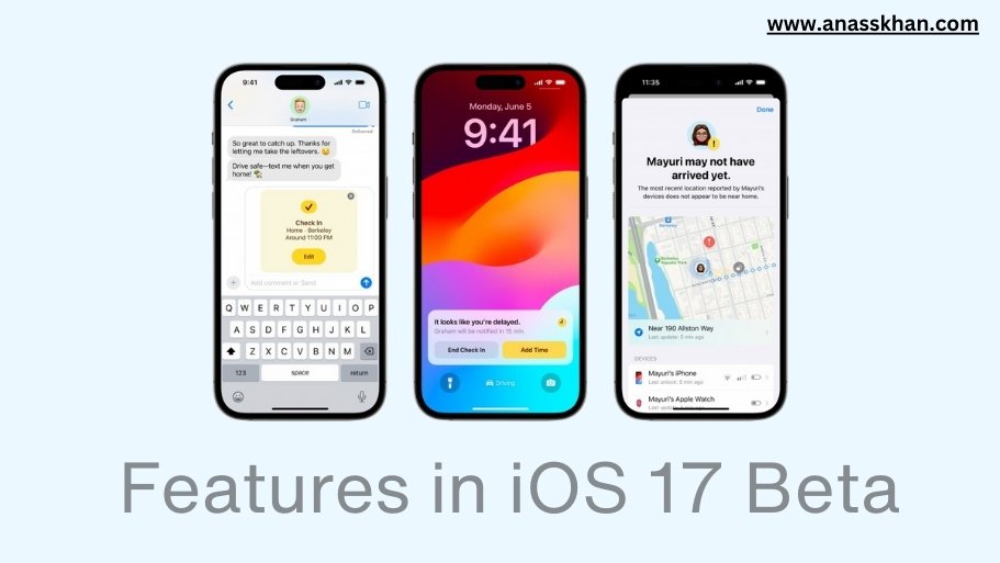 What are the features of iOS 17 beta?