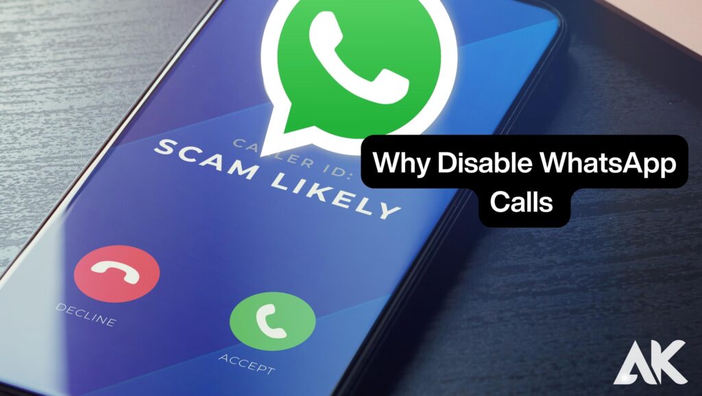 Why Disable WhatsApp Call history iPhone?