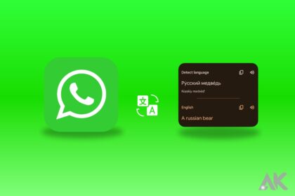 A Comprehensive Guide to Translate WhatsApp Messages to English in 2023