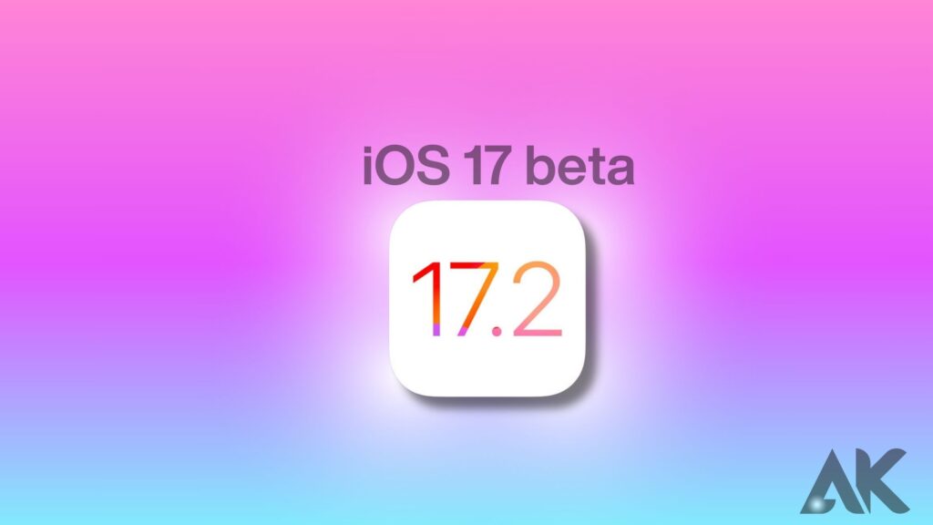 iOS 17.2 beta: Latest version