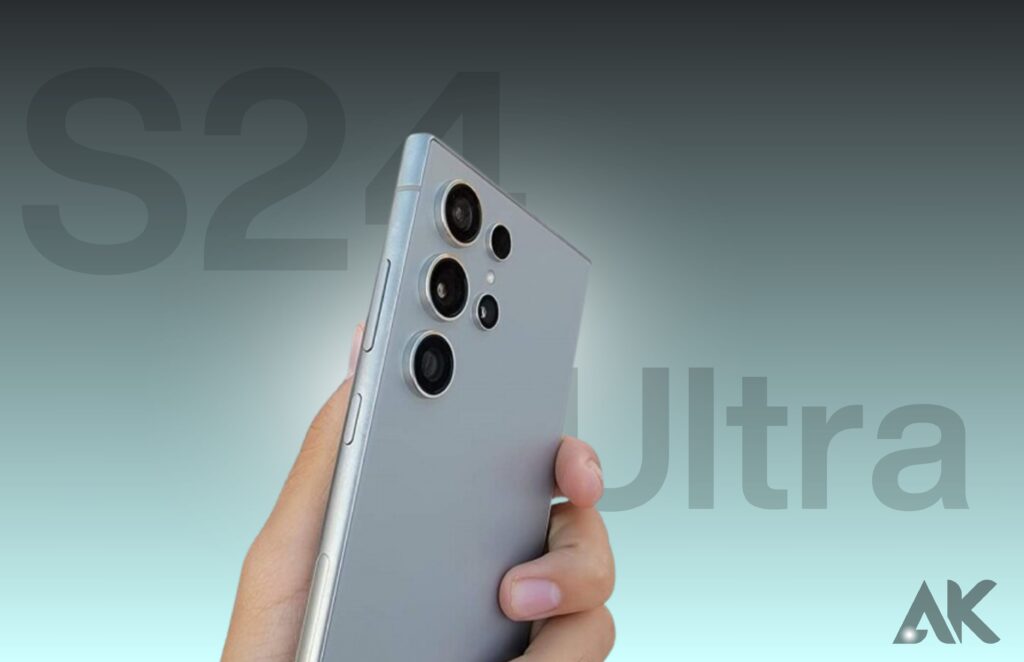 A Masterpiece in Your Hand: The Sleek Design of the S24 Ultra