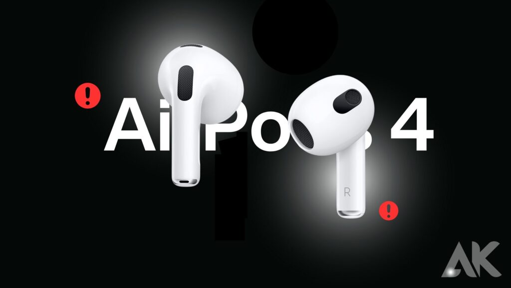 Common issues faced by AirPods 4 users