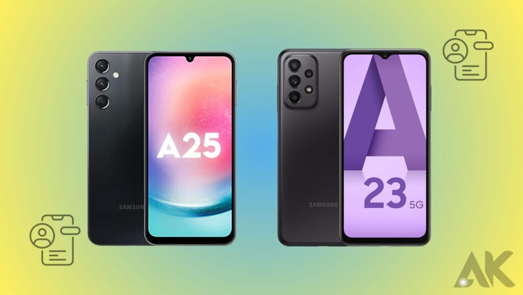 Samsung Galaxy A25 vs Galaxy A23: design