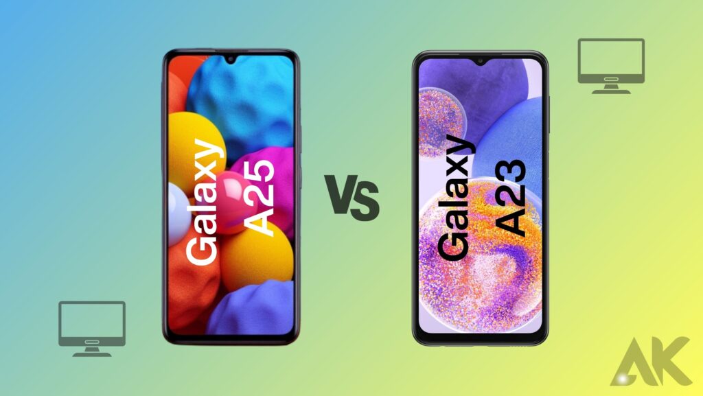 Samsung Galaxy A25 vs. Samsung Galaxy A23: display