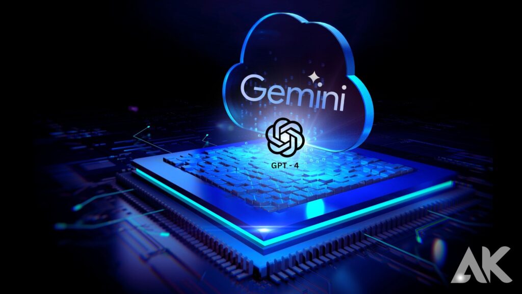 Google Gemini and OpenAI's GPT-4 technology