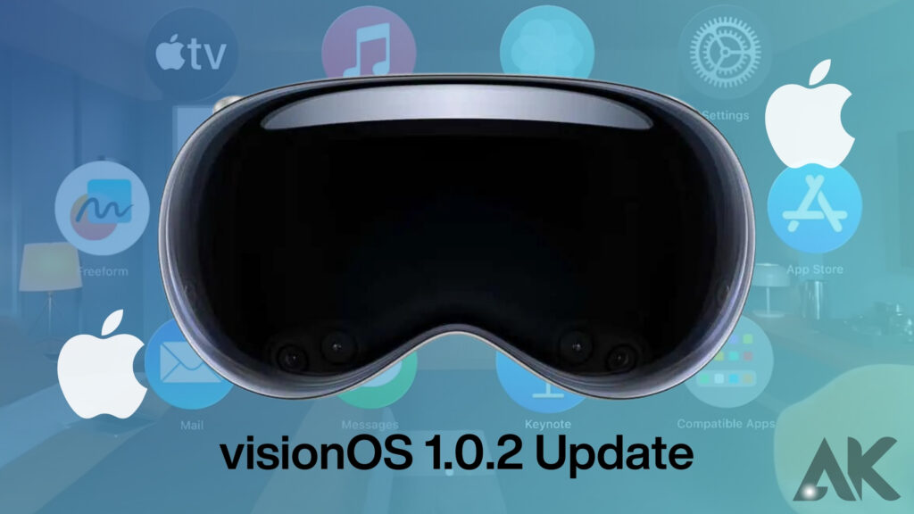 Is visionOS 1.0.2 worth the upgrade?
