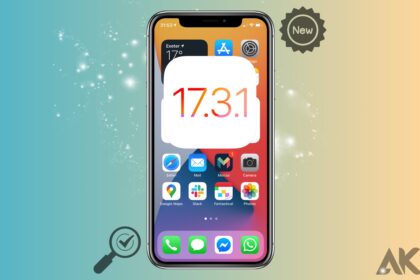 Discovering What's New in Apple iOS 17.3.1 Release