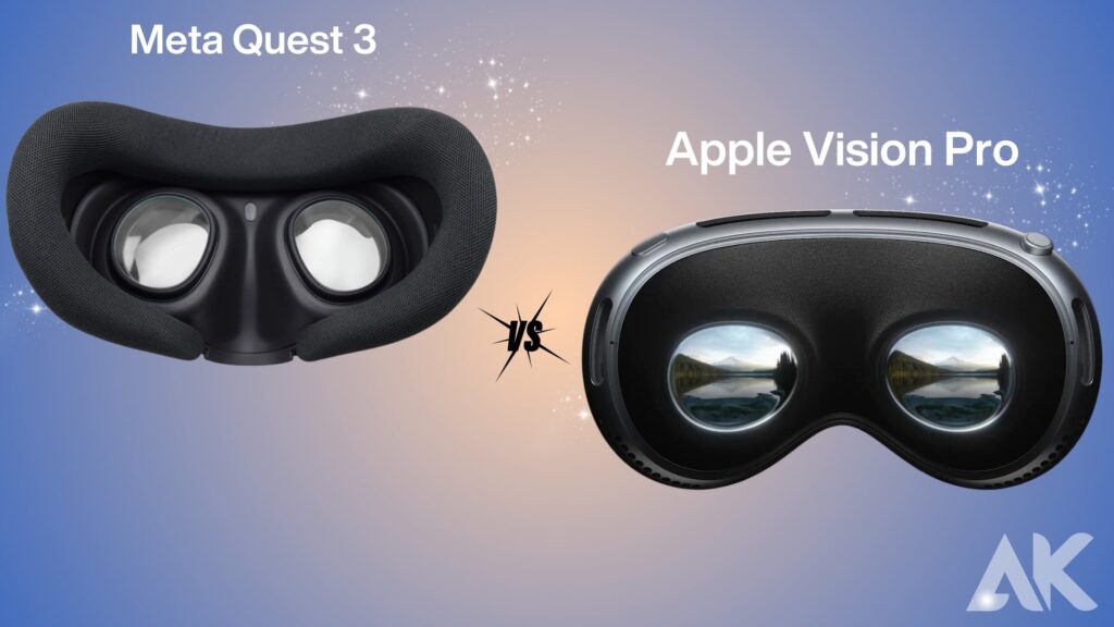 Meta Quest 3 vs. Apple Vision Pro
