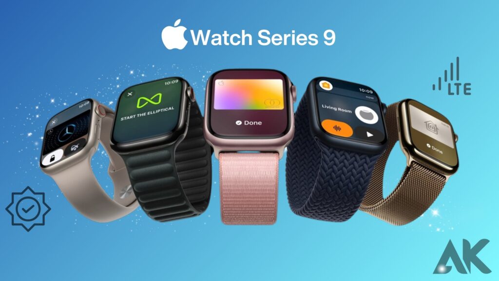 Features of the Apple Watch Series 9 LTE