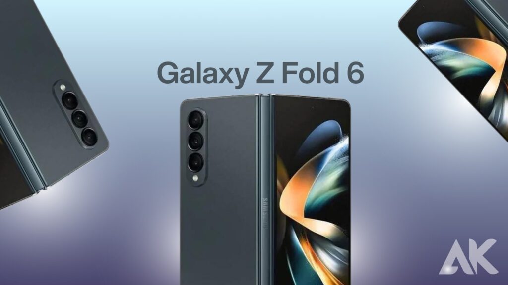Galaxy Z Fold 6 design