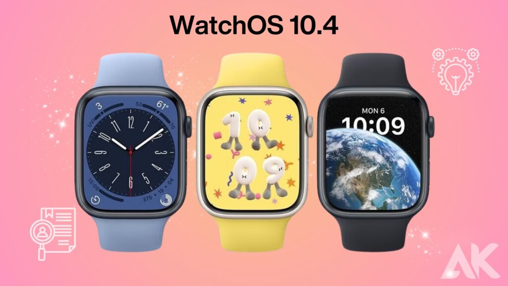 watchOS 10.4 watch faces