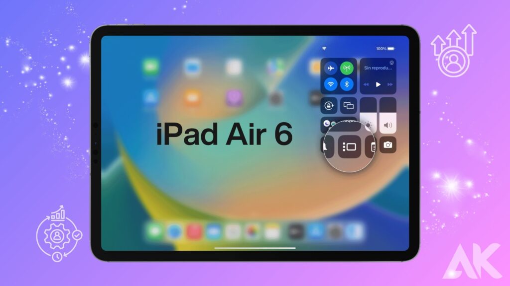 should I upgrade to iPad Air 6