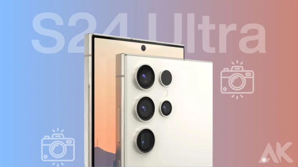 Samsung S24 Ultra Cameras