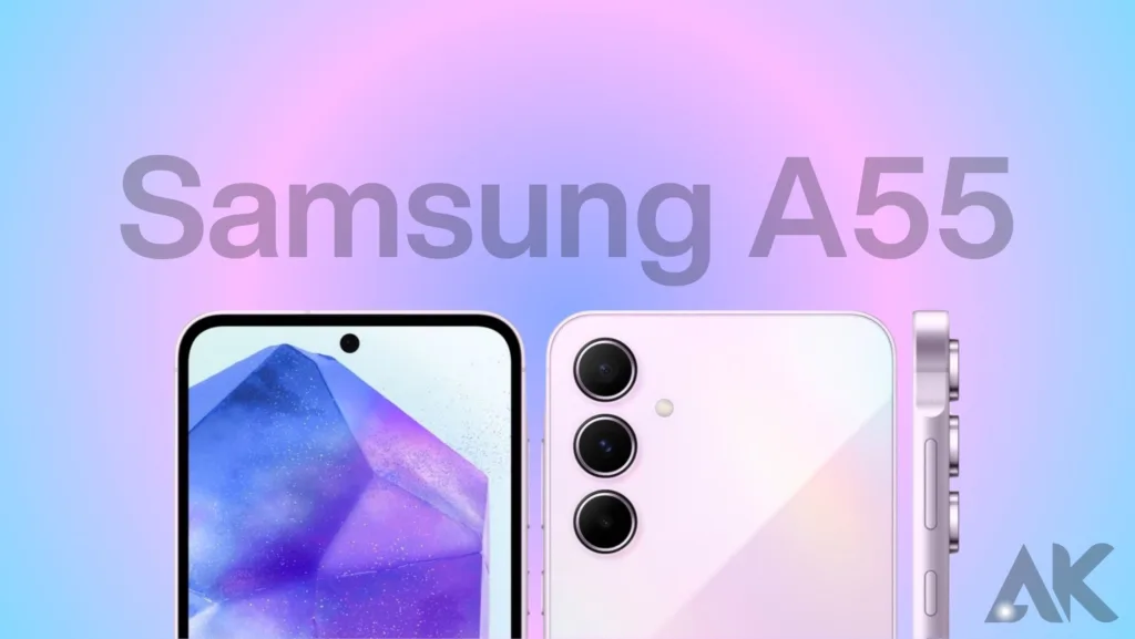 Samsung A55 Display & Design