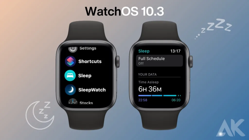 Sleep Tracking Enhanced by watchOS 10.3