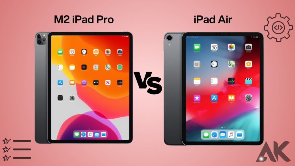 M2 iPad Pro vs iPad Air Ultimate buying guide