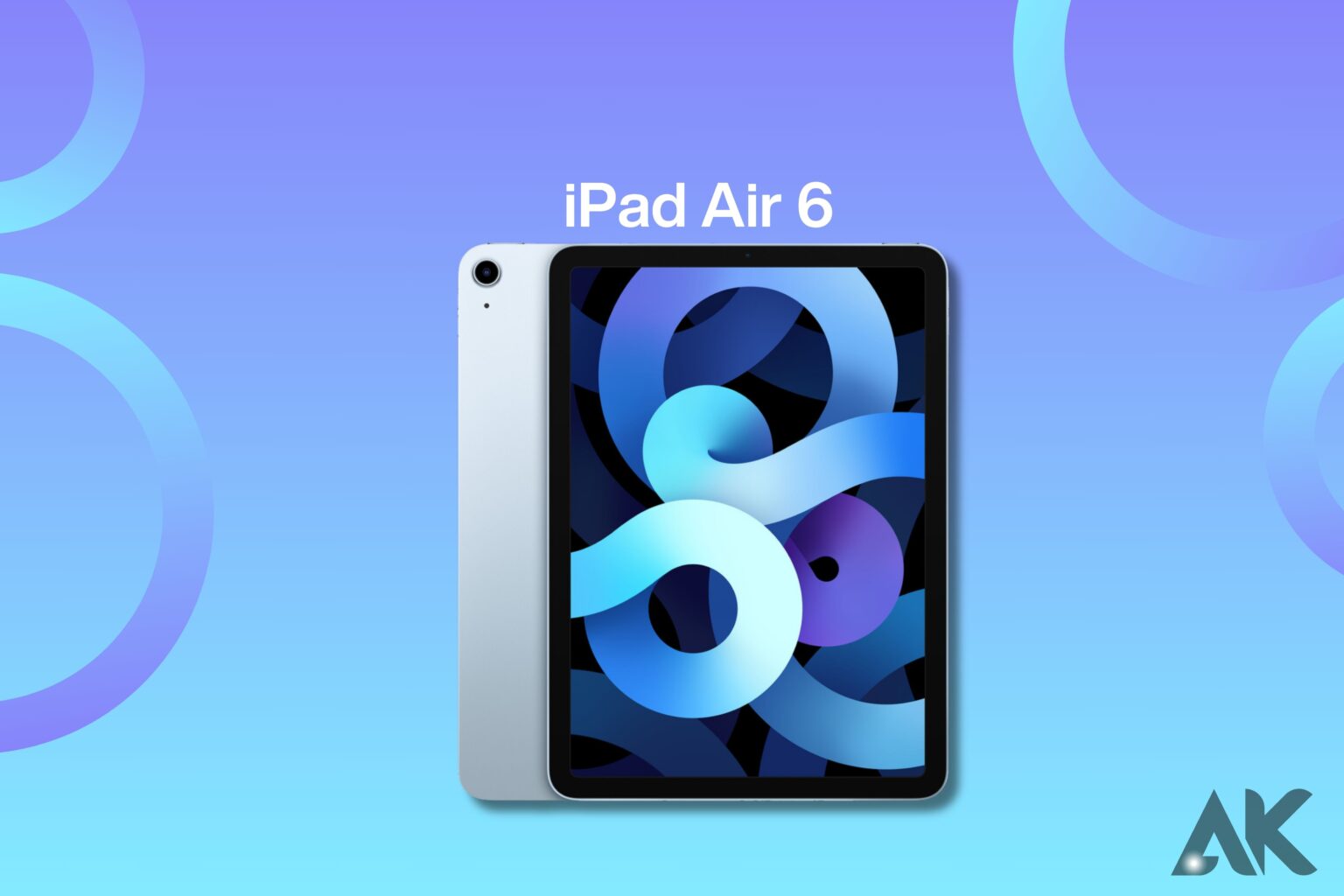 Supercharged Performance: Exploring the Features of the iPad Air 6