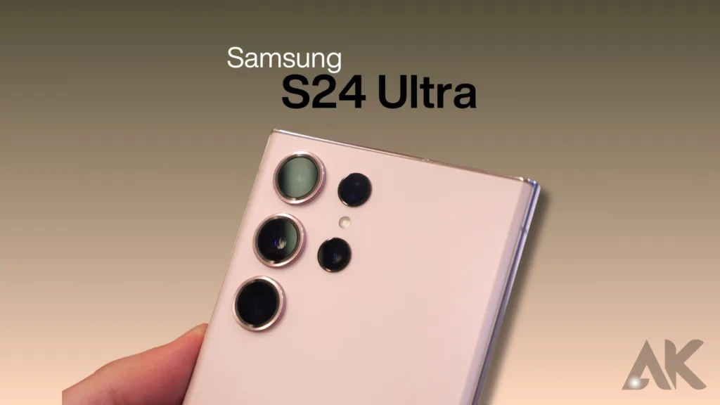 S24 Ultra:Unveiling the Samsung S24 Ultra