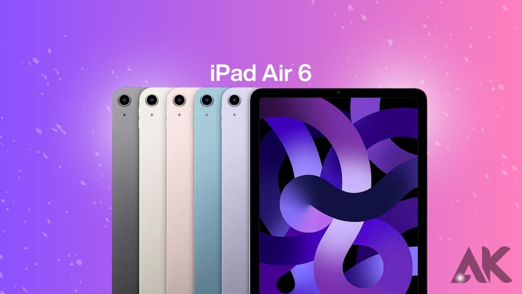 iPad Air 6 Specs and Features