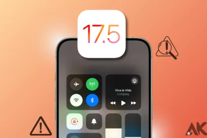 Troubleshooting iOS 17.5 Common Problems and Solutions