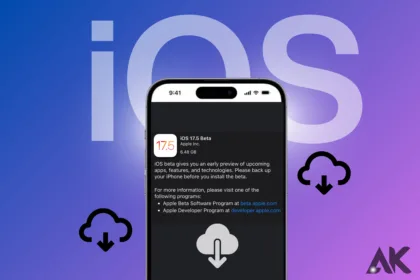 iOS 17.5 Download Get the Latest Version Now!