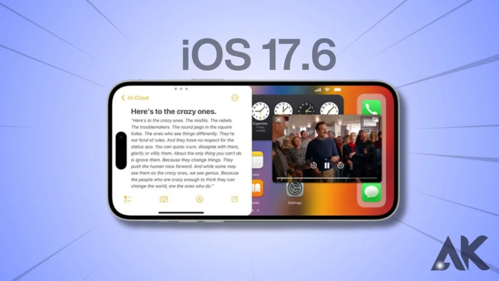 iOS 17.6 performance improvements:Better Multitasking