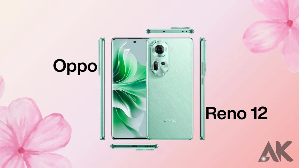 How to pre-order Oppo Reno 12:Key Features of the Oppo Reno 12
