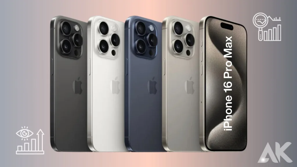 iPhone 16 Pro Max Color Options:Popular Color Trends for iPhone 16 Pro Max