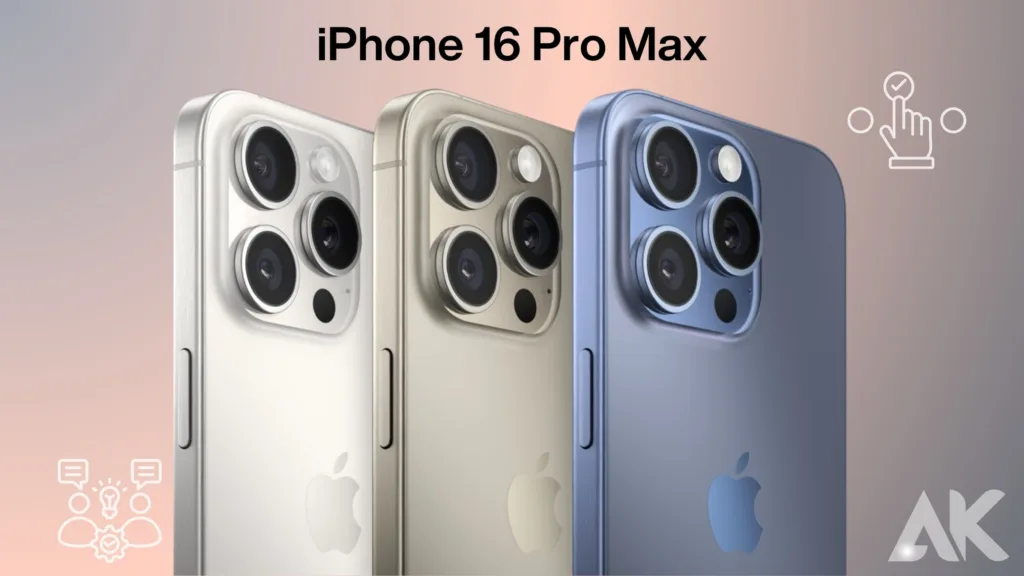 iPhone 16 Pro Max Color Options:Understanding iPhone 16 Pro Max Color Options
