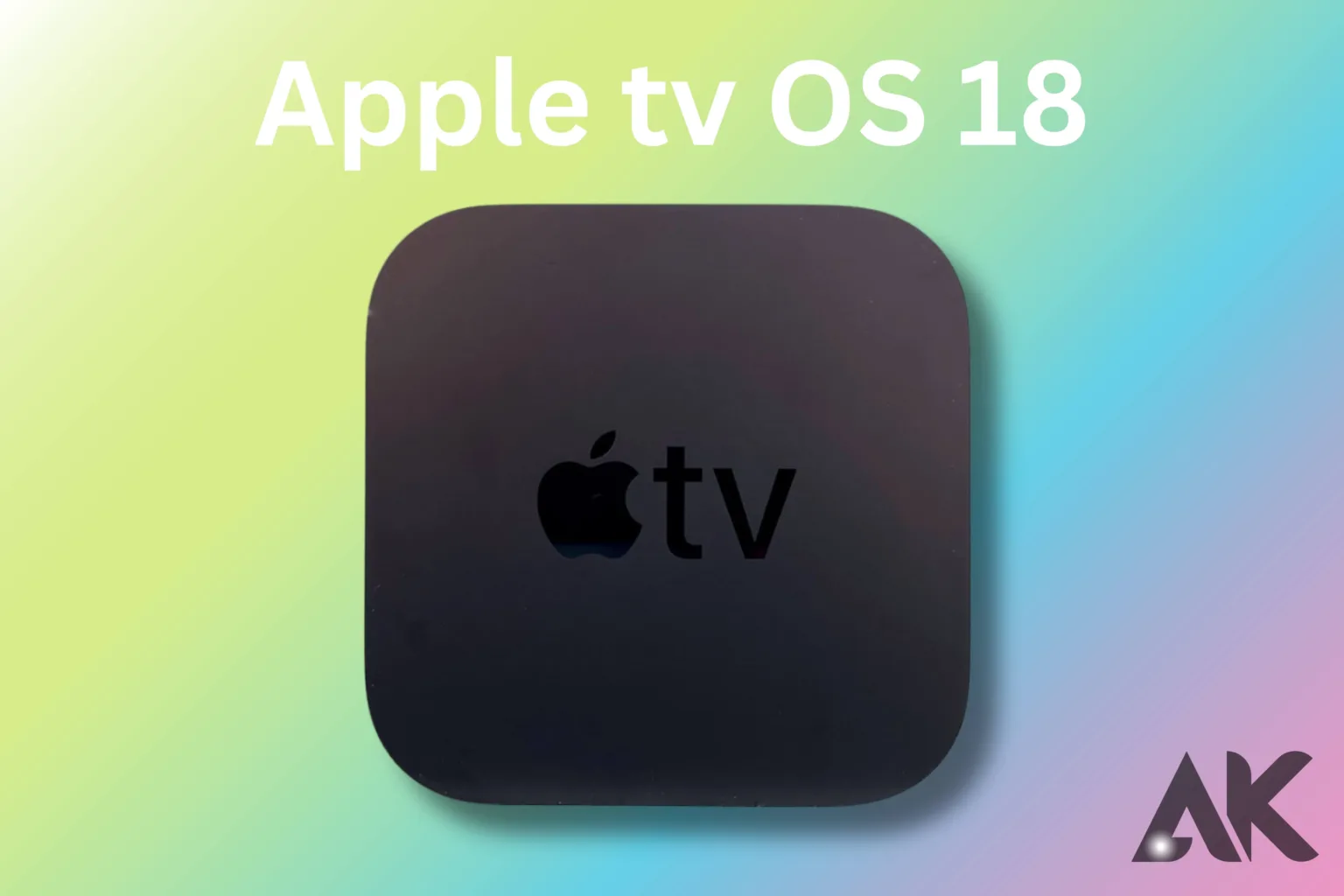 Apple tvOS 18 Features