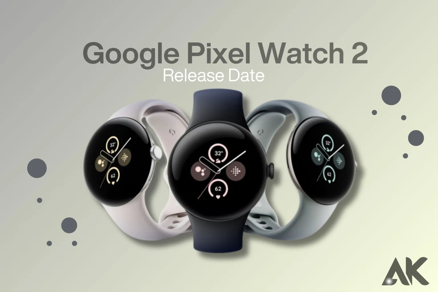 Google Pixel Watch 2 Release Date When Can You Get It (1)