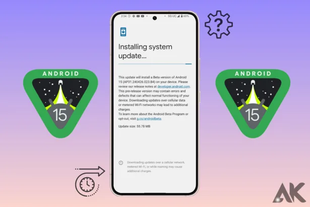 Step-by-Step Guide How to Install Android 15 Beta 2.2