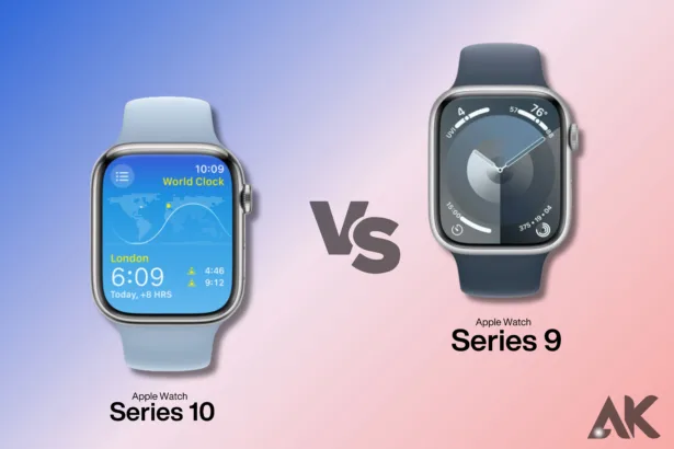 Apple Watch Series 10 vs Series 9 A Feature-by-Feature Breakdown