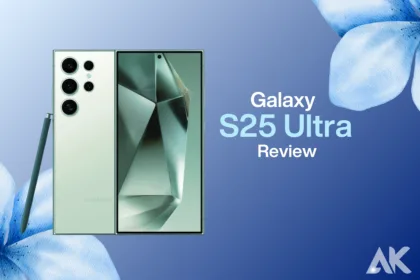 Galaxy S25 Ultra Review