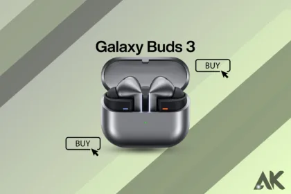 How to Buy the Galaxy Buds 3 A Complete Guide