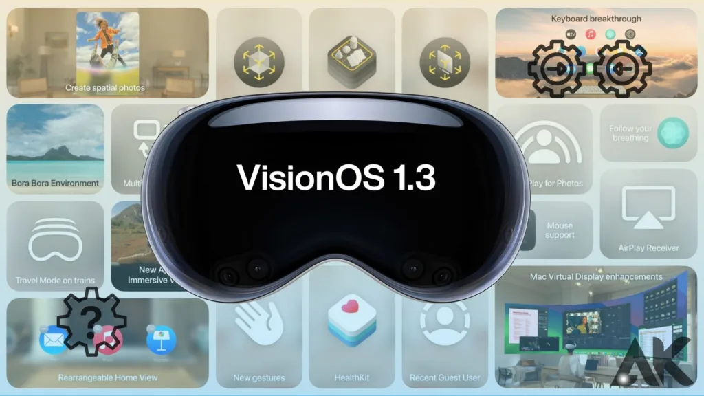 VisionOS 1.3 compatibility