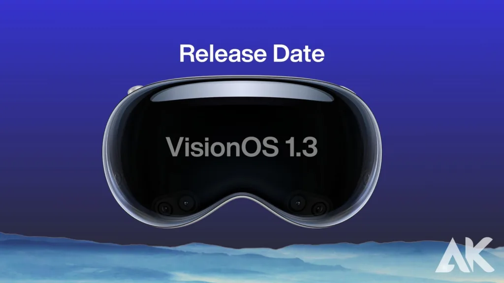 VisionOS 1.3 release date