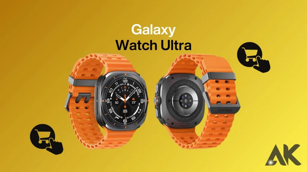 Buy Galaxy Watch Ultra