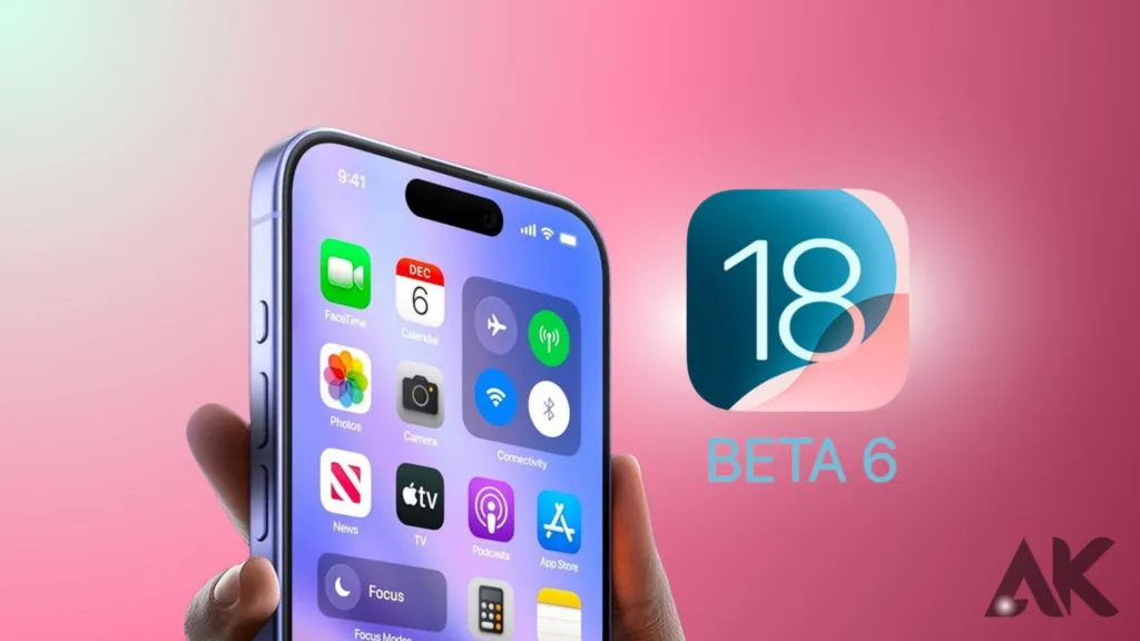 Ios 18 Beta 6 changes