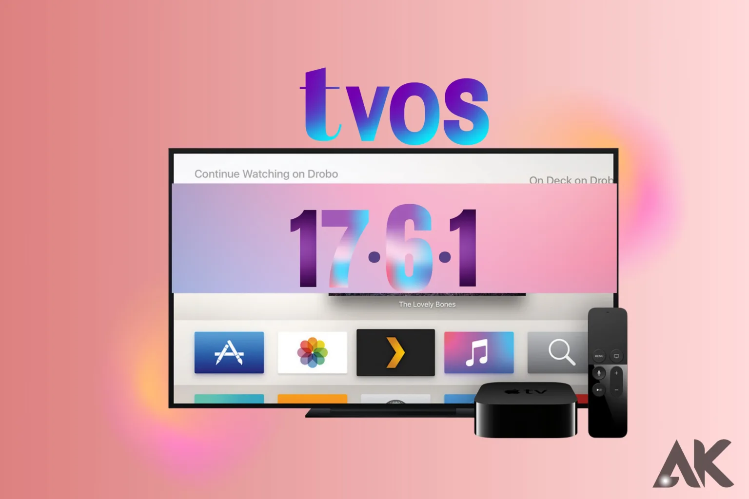 tvOS 17.6.1 Features