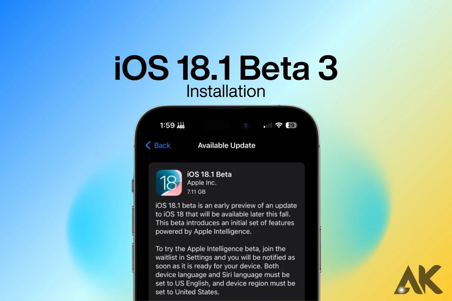 iOS 18.1 Beta 3 Installation Guide Everything You Need to Know