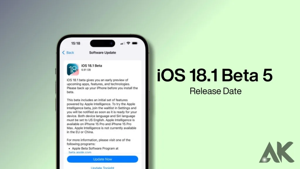 IOS 18.1 Beta 5 release date